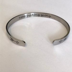 Keep Fucking Going Bracelet